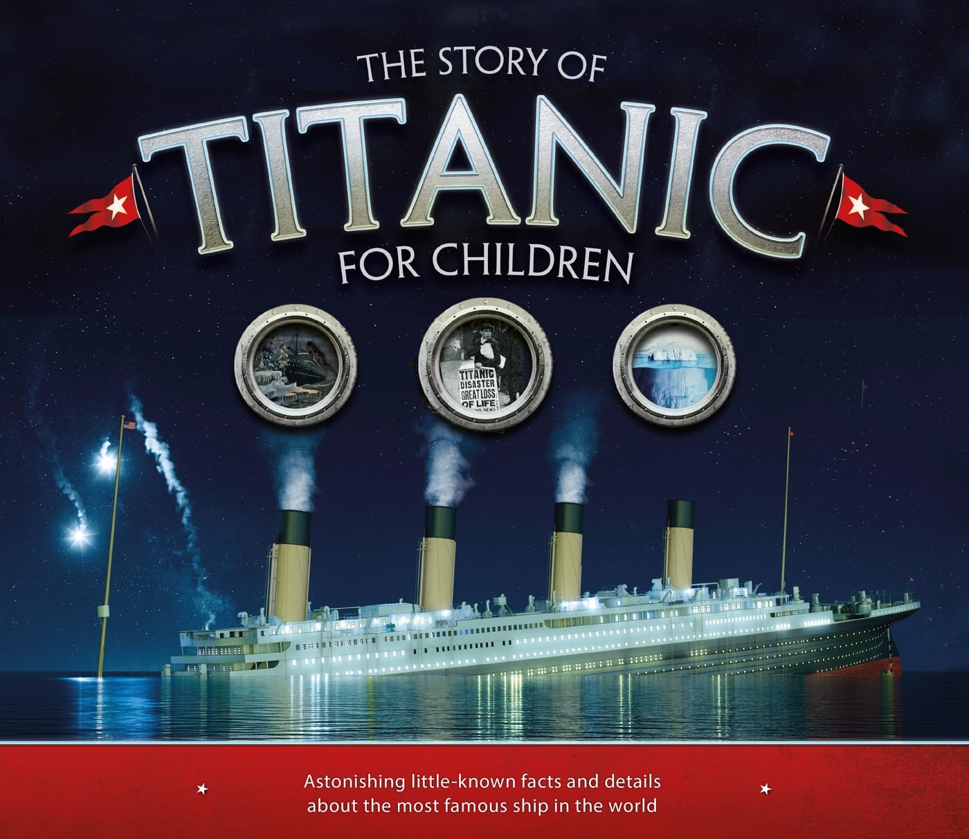 The Story of  the Titanic for Children