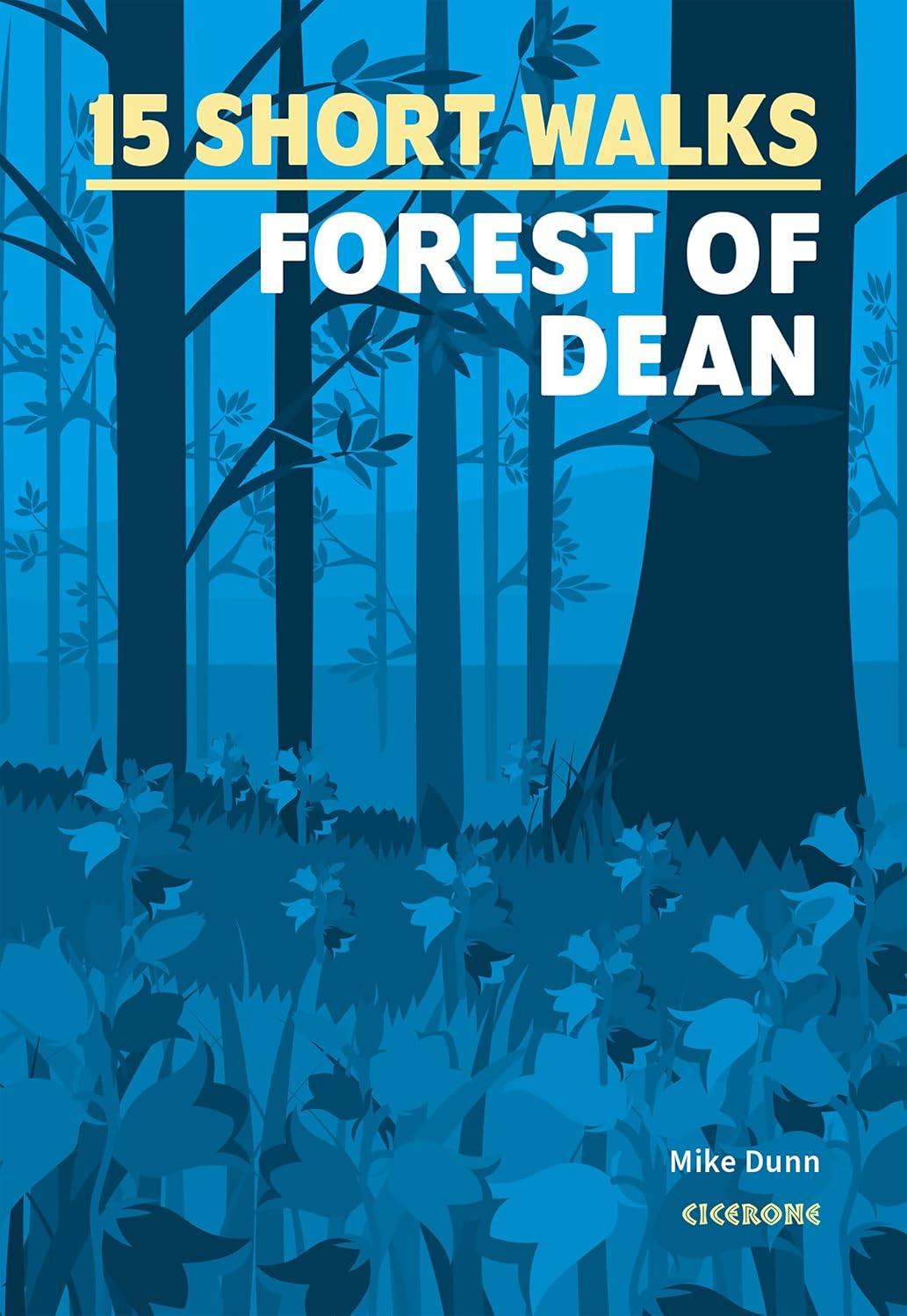 15 Short Walks in the Forest of Dean