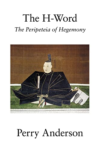 H-Word: The Peripeteia of Hegemony