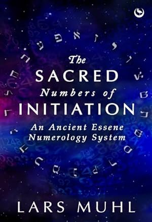Sacred Numbers of Initiation