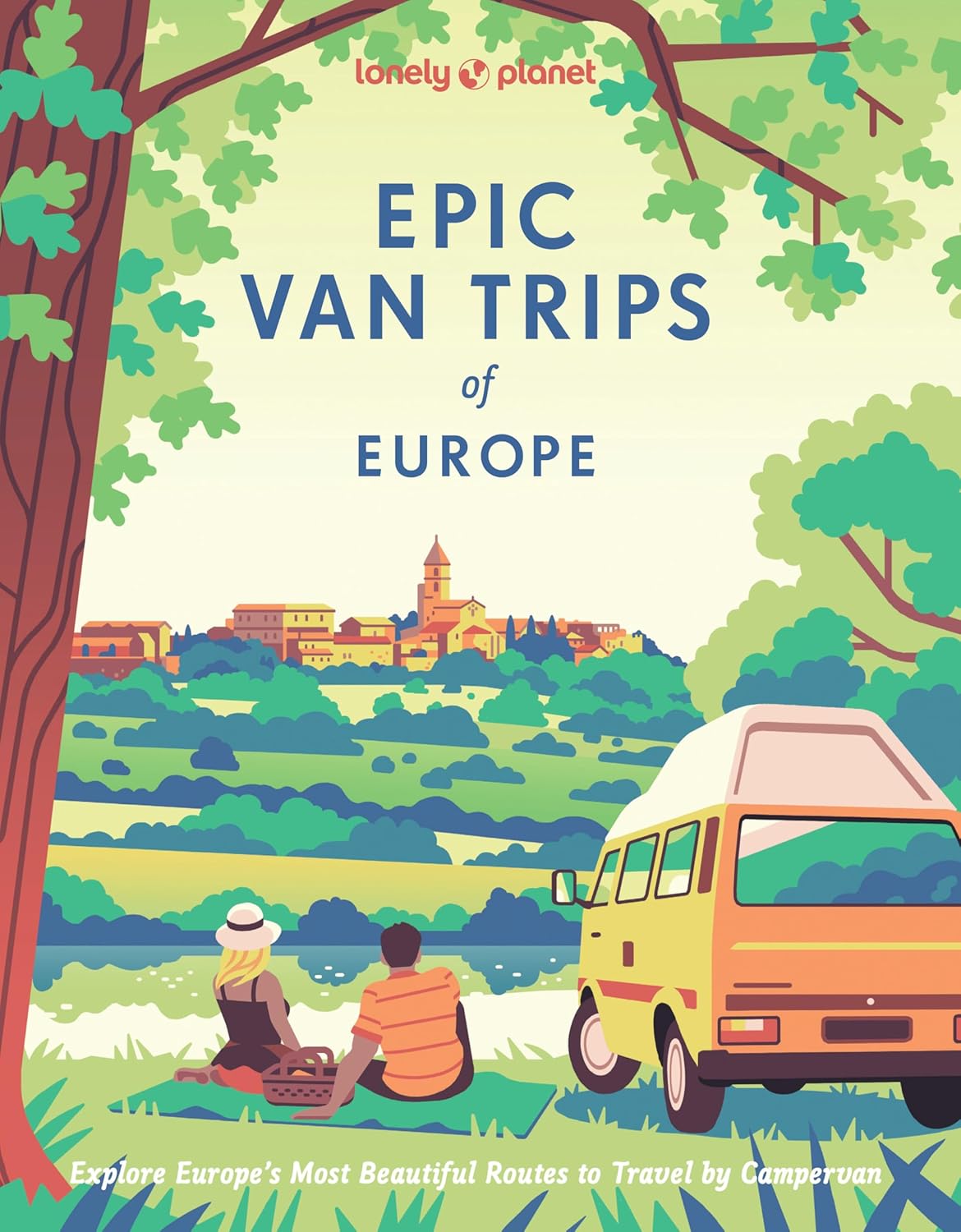 Lonely Planet Epic Van Trips of Europe