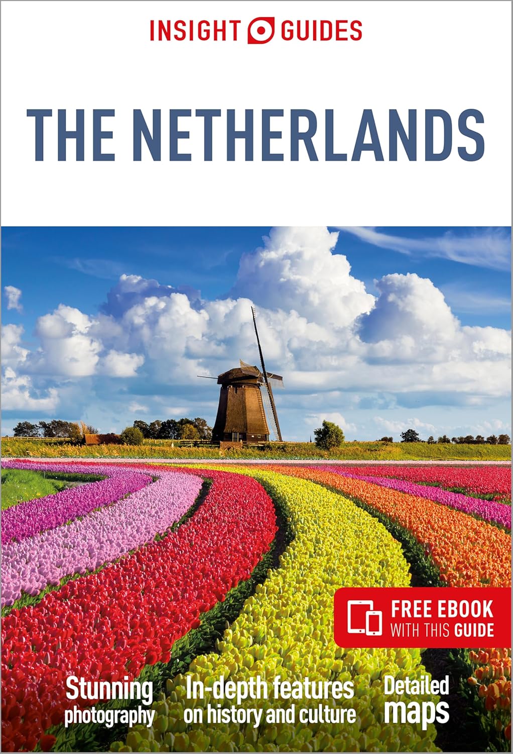 Insight Guides The Netherlands: Travel Guide with eBook