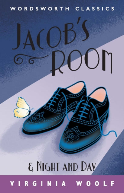 Night and Day / Jacob's Room (Wordsworth Classics)