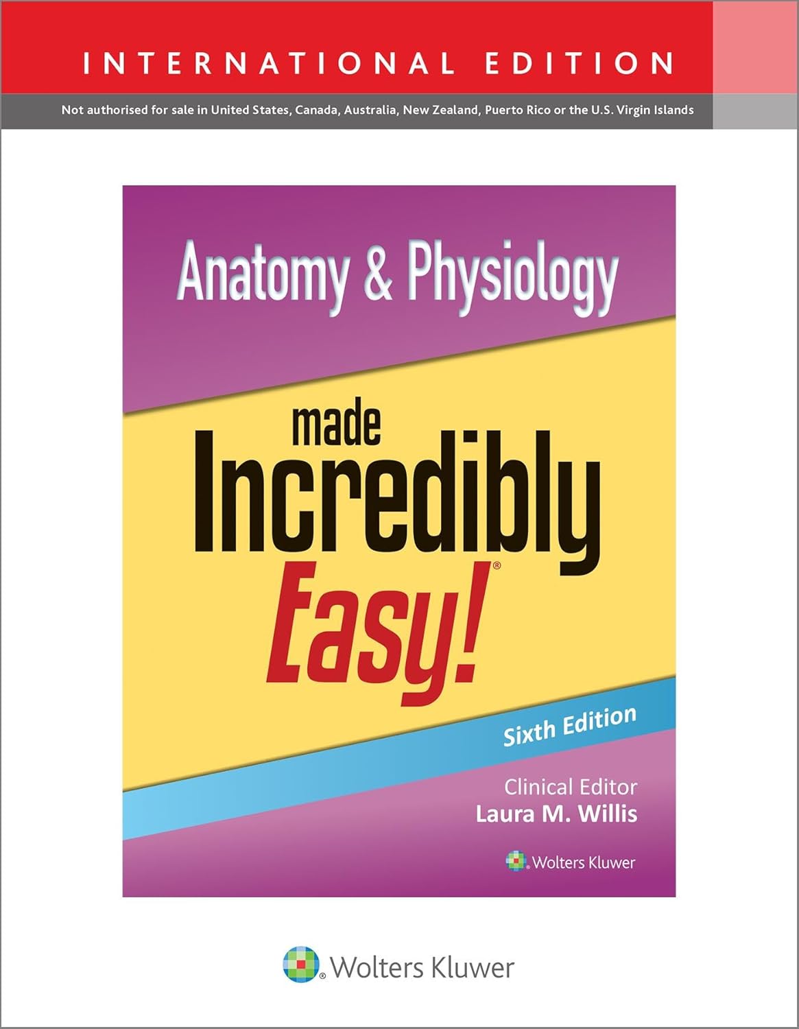 Anatomy & Physiology Made Incredibly Easy!