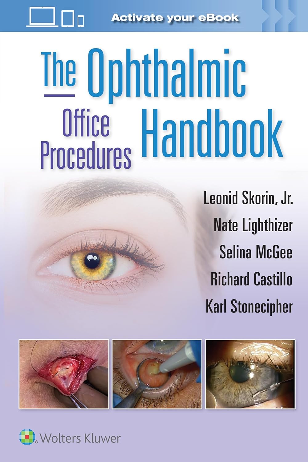 Ophthalmic Office Procedures Handbook: Print + eBook with Multimedia