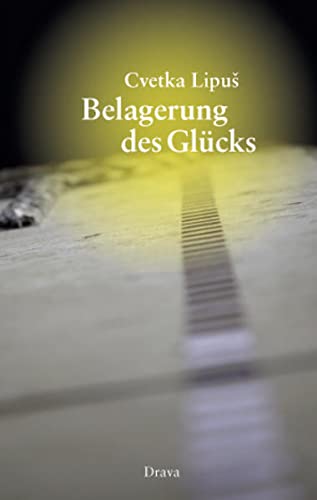 Belagerung des Glücks: Gedichte