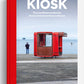 Kiosk : The Last Modernist Booths Across Central and Eastern Europe