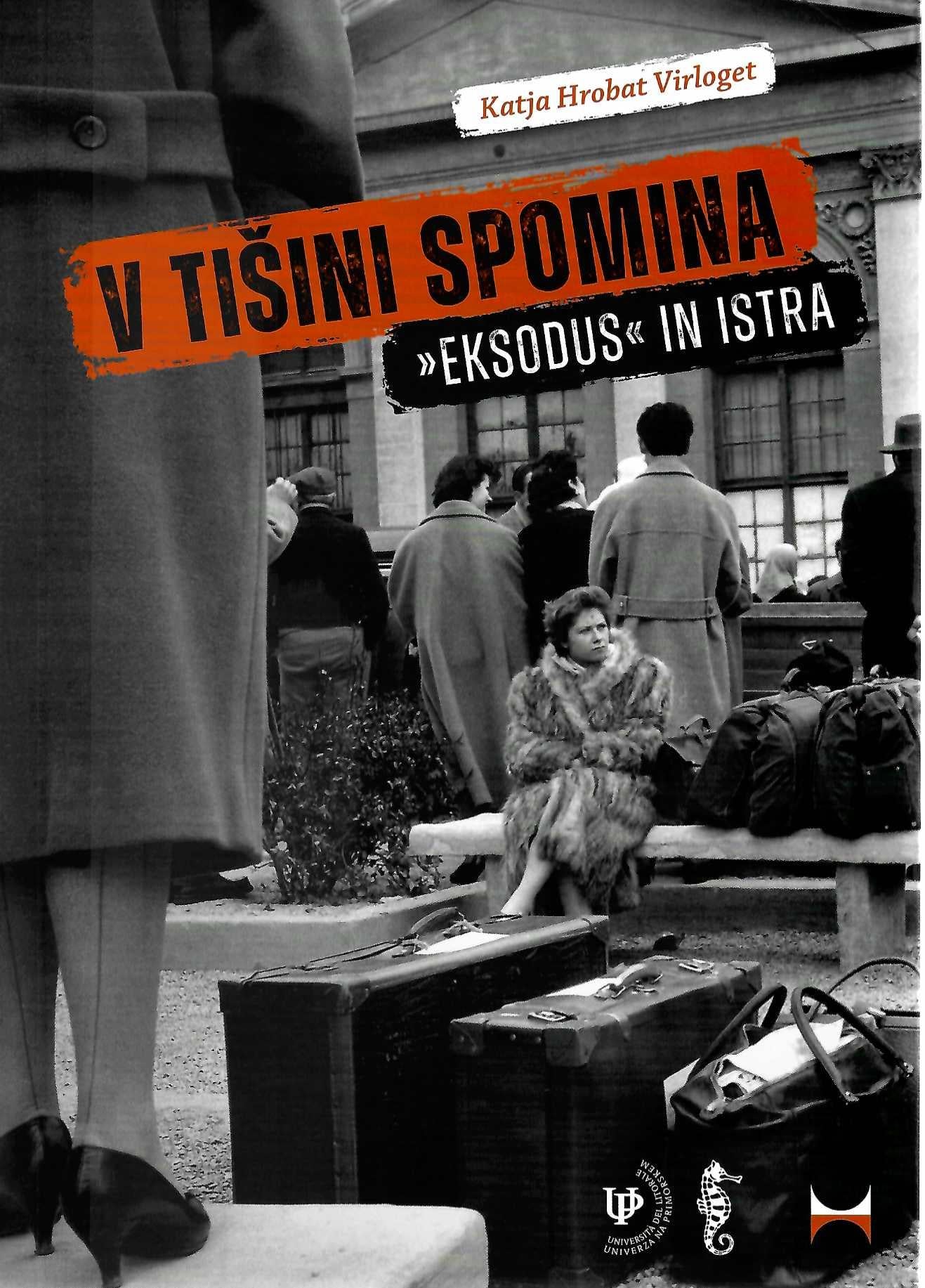 V tišini spomina: »Eksodus« in Istra