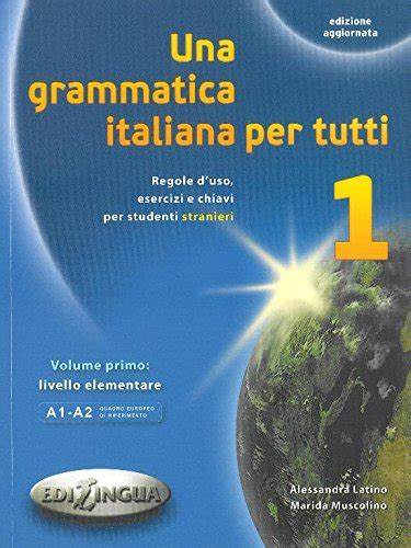 UNA GRAMMATICA ITALIANA PER TUTTI 1 NOVA