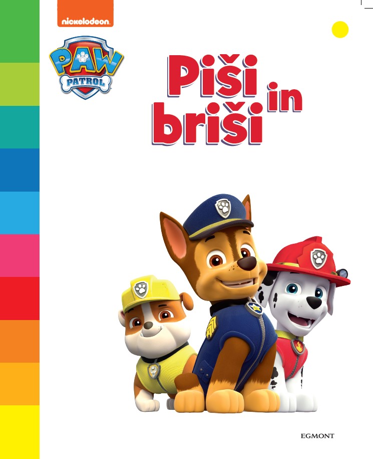 Paw patrol. Piši in briši: 3-4 leta