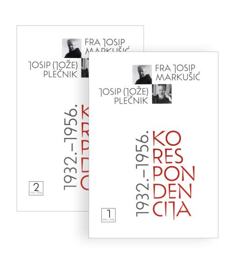 Fra Josip Markušić - Josip (Jože) Plečnik: Korespondencija 1932-1956