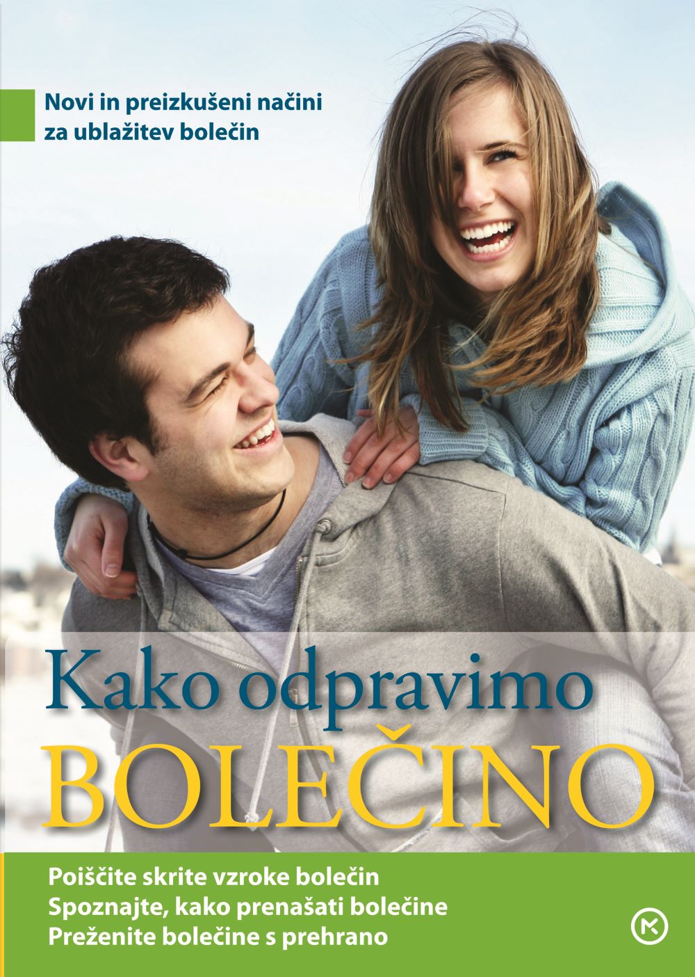 Kako odpravimo bolečino