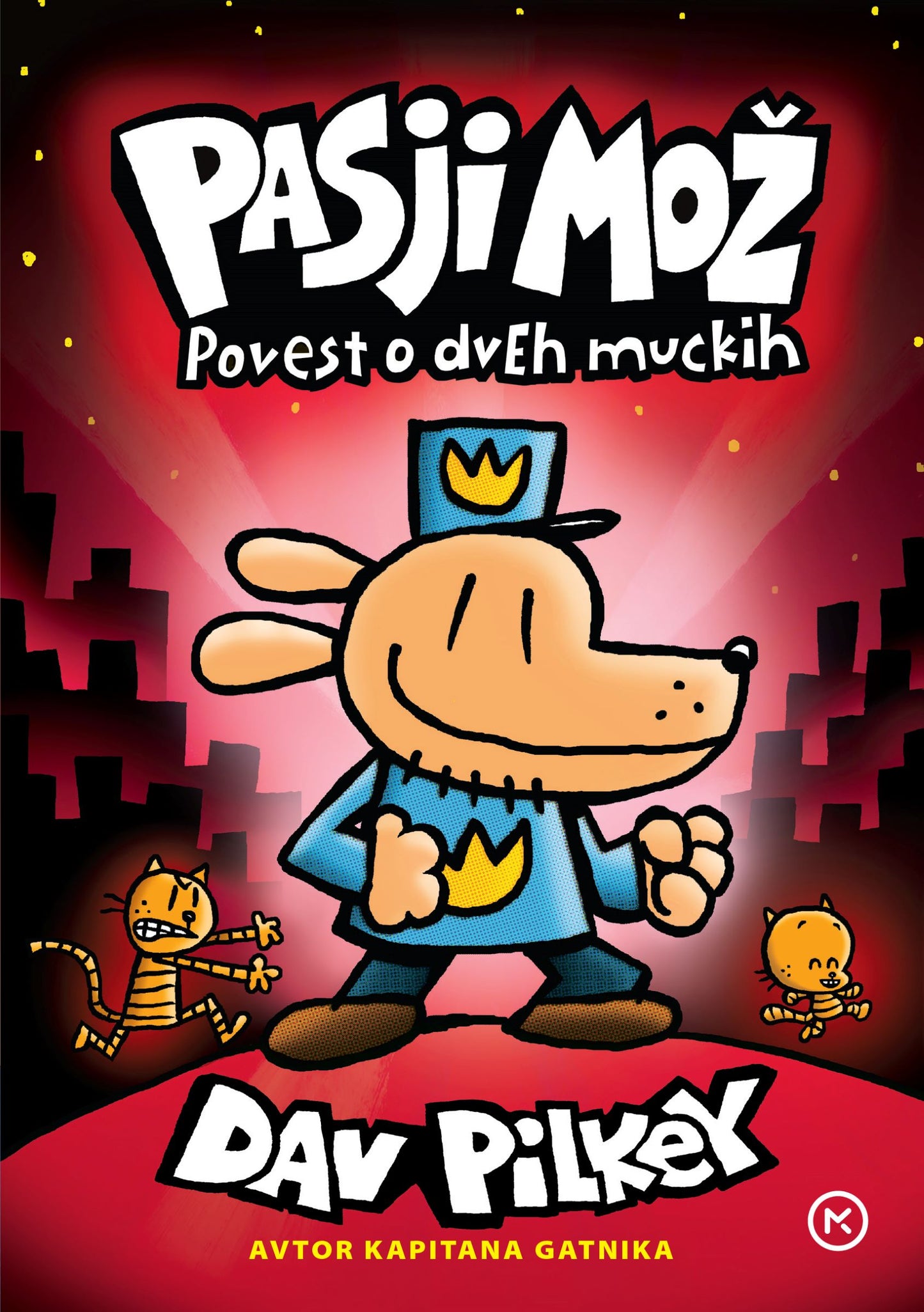 Pasji mož: Povest o dveh muckih (3. knjiga)