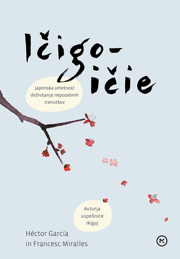 Ičigo-ičie: Japonska umetnost doživljanja nepozabnih trenutkov