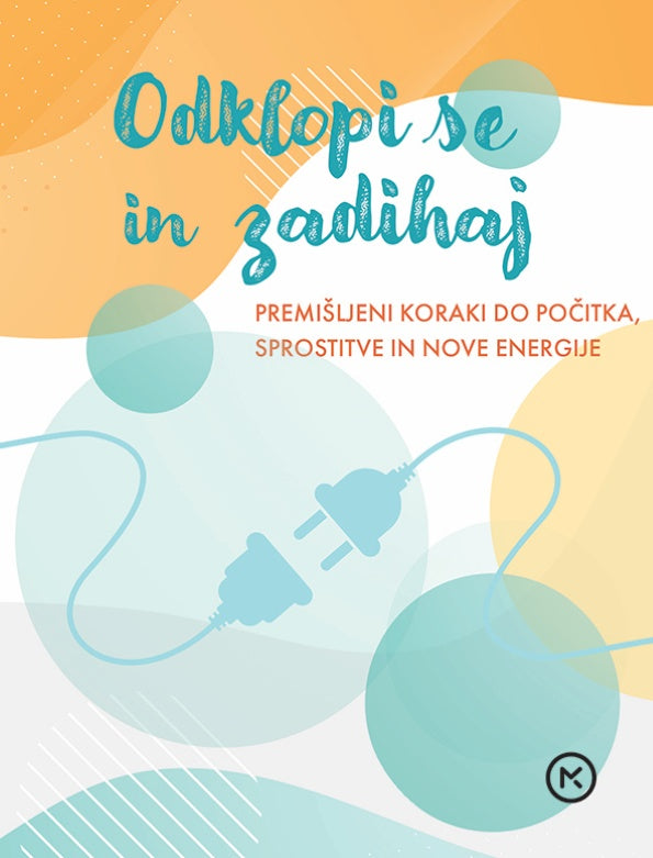 Odklopi se in zadihaj