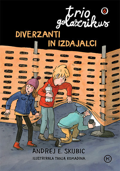 Trio Golaznikus 6: Diverzanti in izdajalci