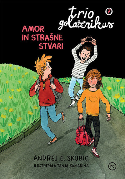 Trio Golaznikus 7: Amor in strašne stvari