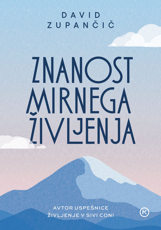 Znanost mirnega življenja (PODPISANA knjiga*)