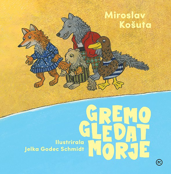 Gremo gledat morje