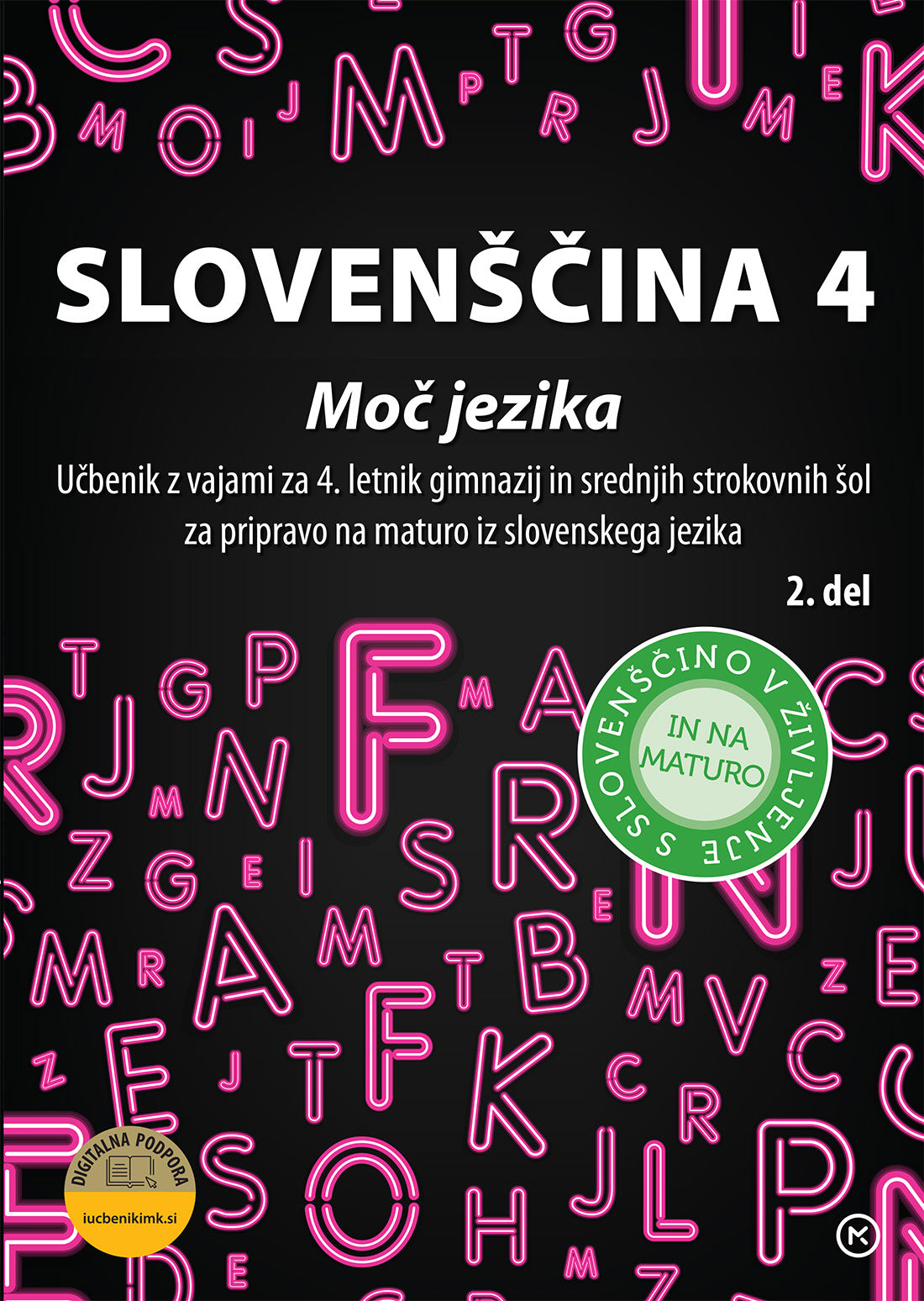 SLOVENŠČINA 4, MOČ JEZIKA, UČB. Z VAJAMI 2. DEL