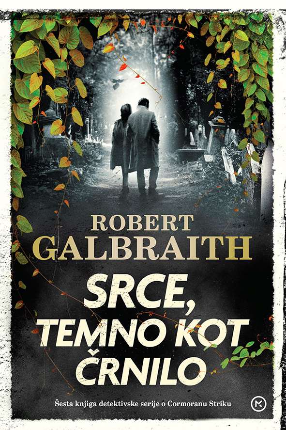 Srce, temno kot črnilo (Cormoran Strike, 6. knjiga)