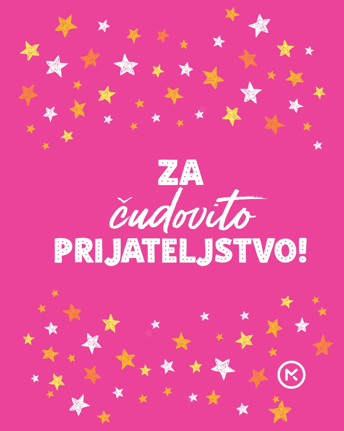 Za čudovito prijateljstvo!