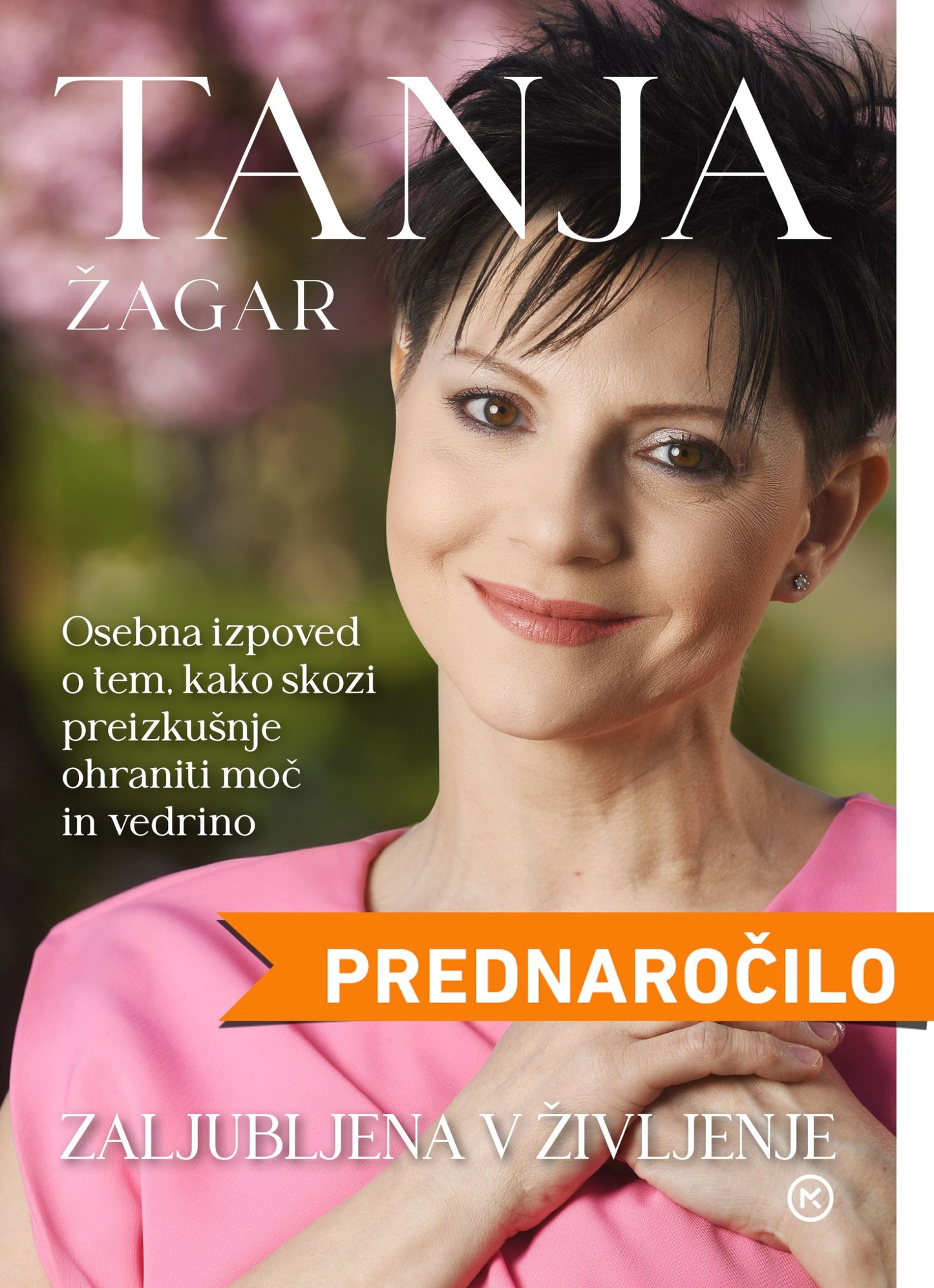 Tanja Žagar: Zaljubljena v življenje