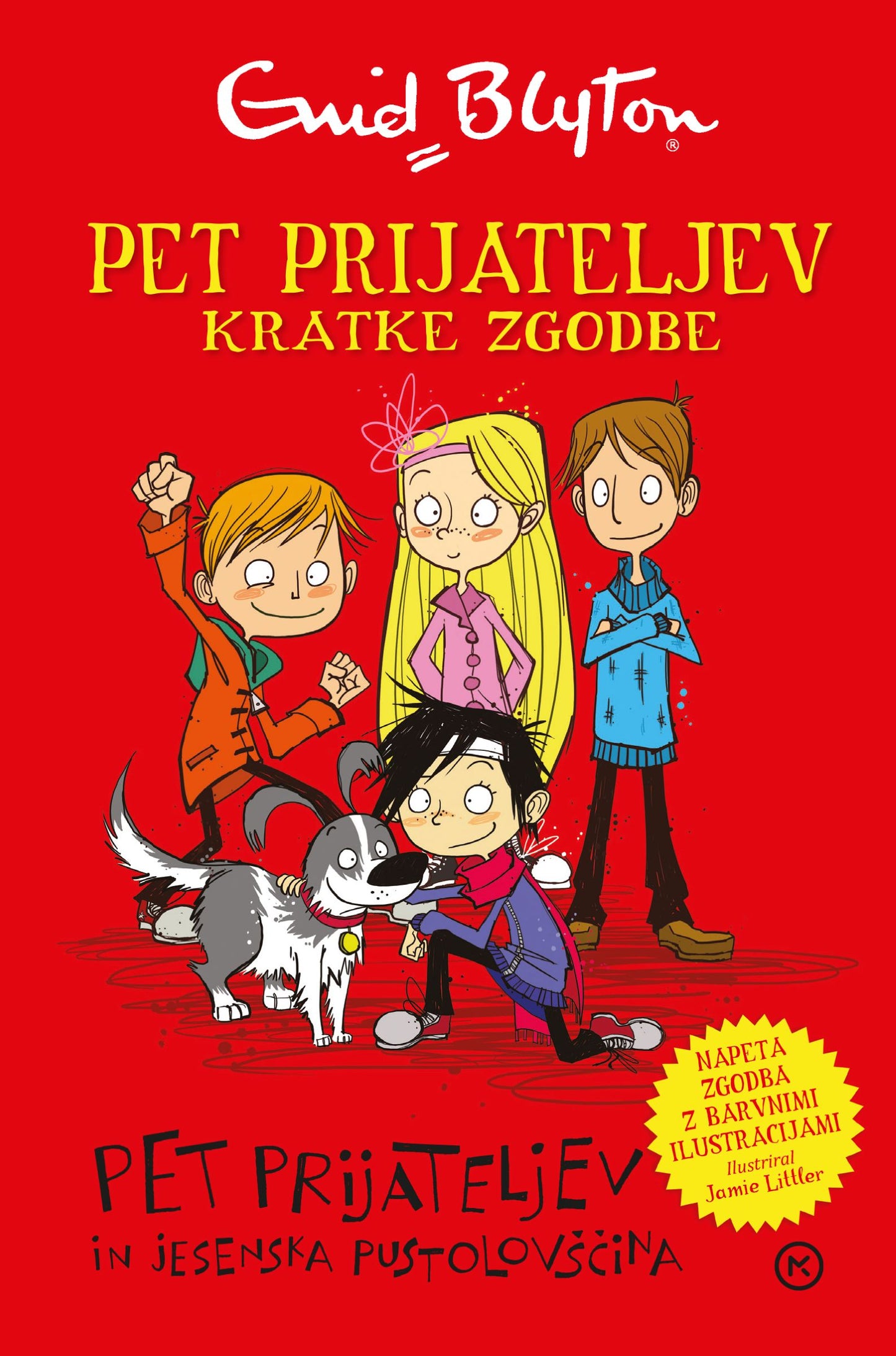 Pet prijateljev in jesenska pustolovščina (Kratke zgodbe 1)
