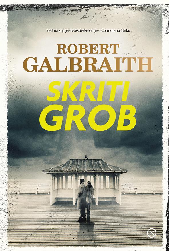 Skriti grob (Cormoran Strike, 7. knjiga)