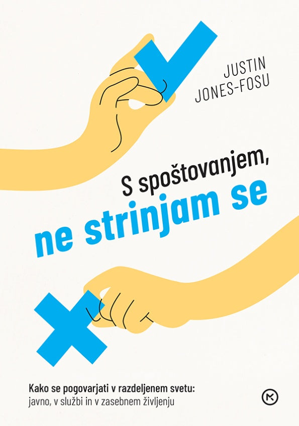 S spoštovanjem, ne strinjam se