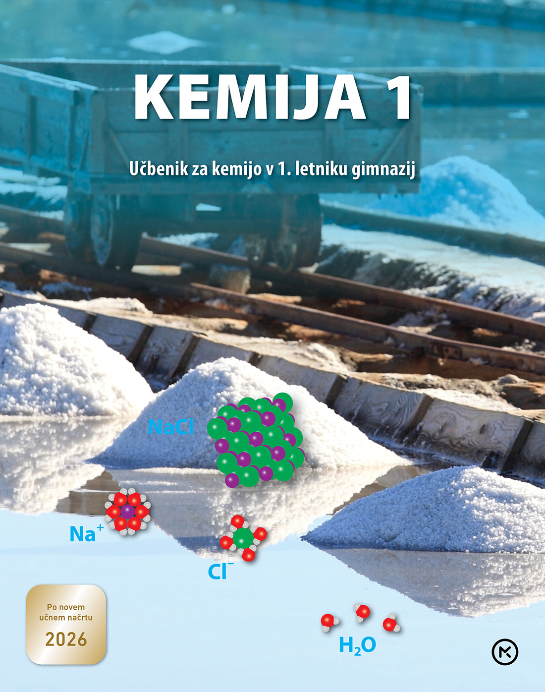 KEMIJA 1 - UČBENIK (PRENOVA 2026)