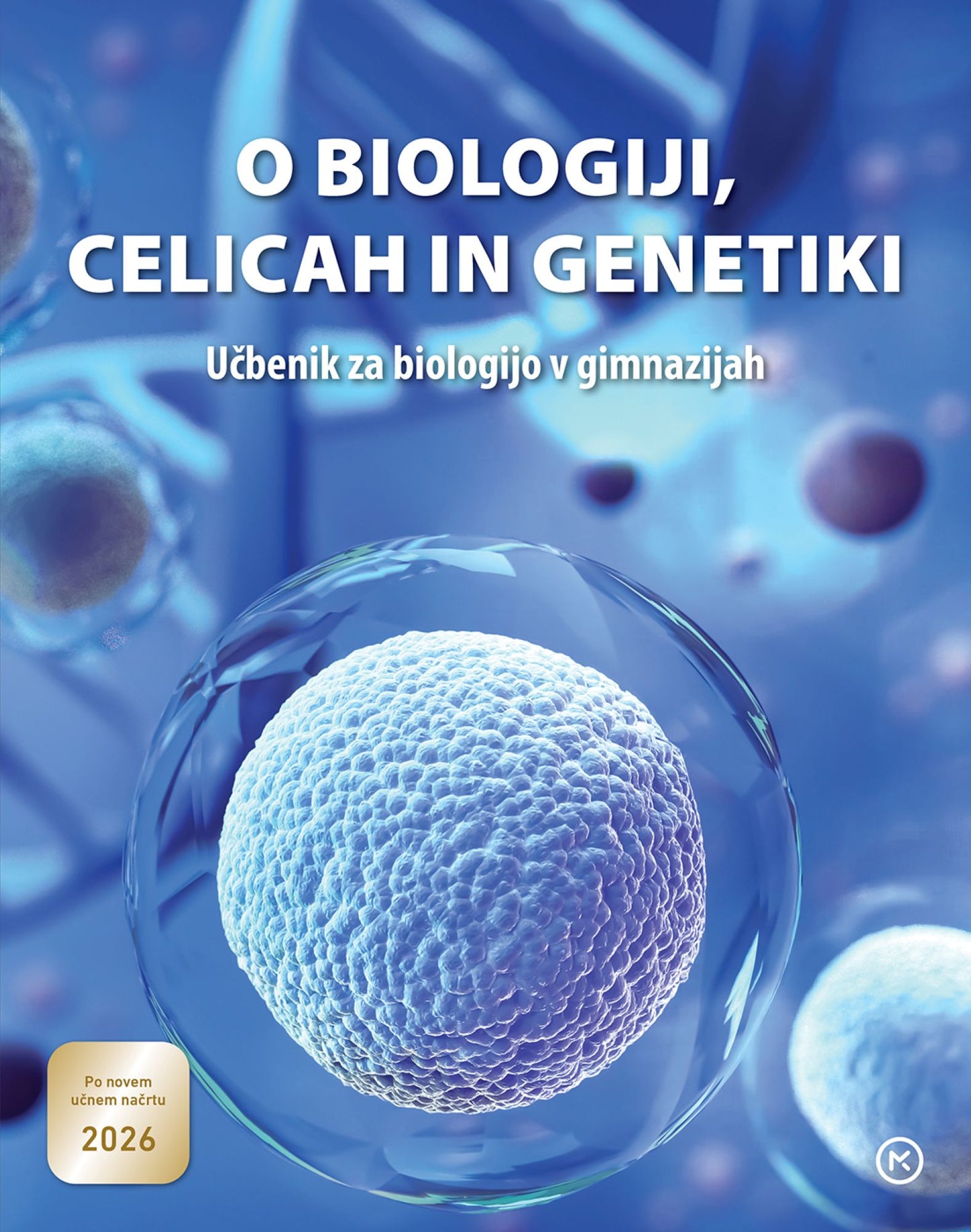 BIOLOGIJA 1 - UČBENIK (PRENOVA 2026)