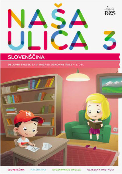 NAŠA ULICA 3/9 - DZ ZA SLOVENŠČINO 1. IN 2. DEL
