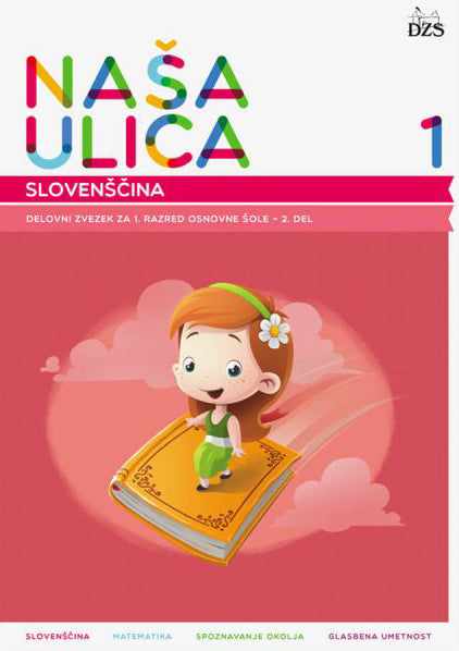 NAŠA ULICA 1/9 - DZ ZA SLOVENŠČINO 1. IN 2. DEL