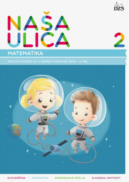 NAŠA ULICA 2/9 - DZ ZA MATEMATIKO 1. IN 2. DEL