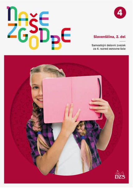 NAŠE ZGODBE 4 - SDZ ZA SLOVENŠČINO Z E-GRADIVO