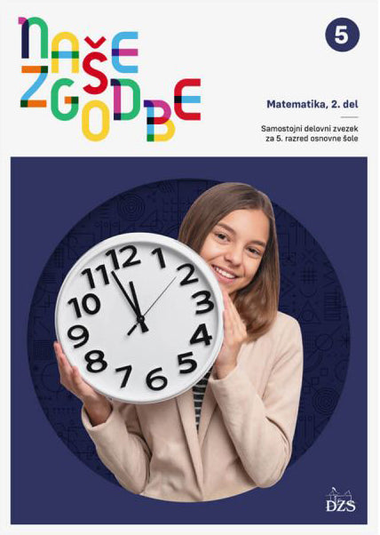 NAŠE ZGODBE 5 - SDZ (3 D ZA MATEMATIKO Z E-GRADIVO
