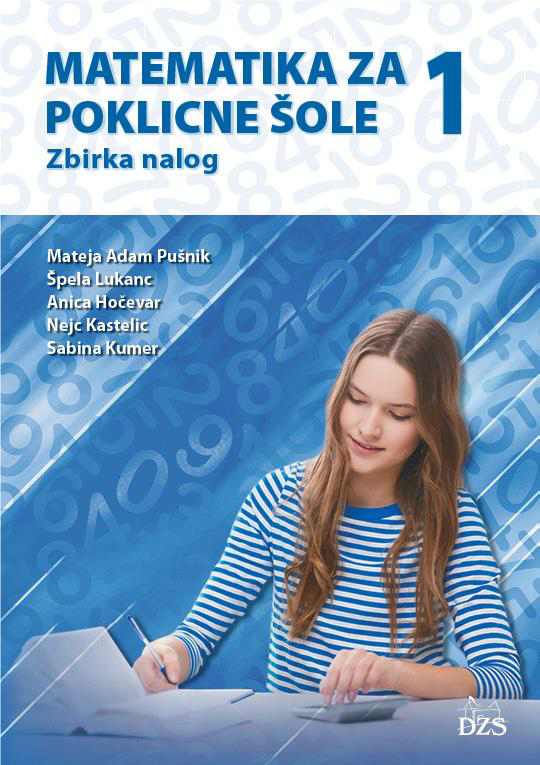 MATEMATIKA ZA POKLICNE ŠOLE 1, zbirka nalog