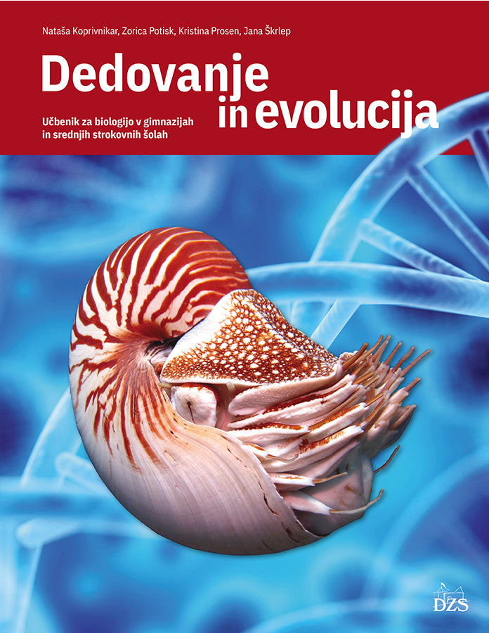 Dedovanje in evolucija: učbenik za biologijo v gimnazijah in srednjih strokovnih šolah