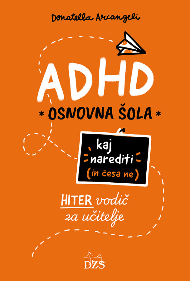 ADHD: kaj narediti (in česa ne)