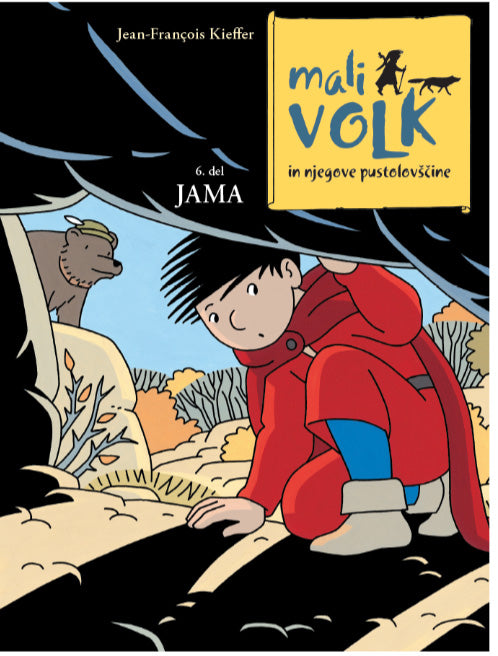 Mali volk in njegove pustolovščine, 6. del:  Jama in druge zgodbe