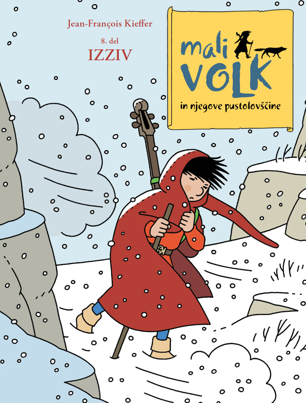 Mali volk in njegove pustolovščine, 8. del: Izziv