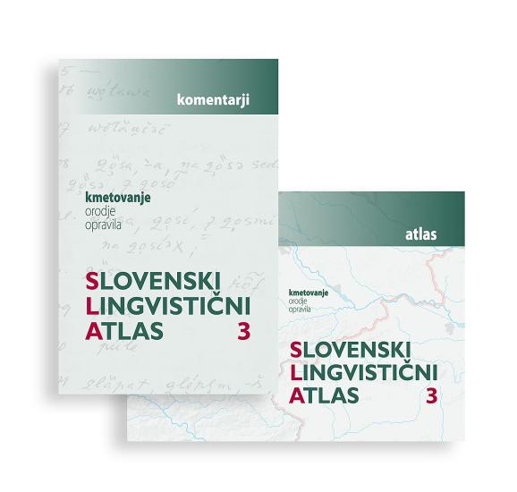 Slovenski lingvistični atlas 3: Kmetovanje - orodje, opravila