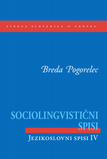 Sociolingvistični spisi (Jezikoslovni spisi IV)