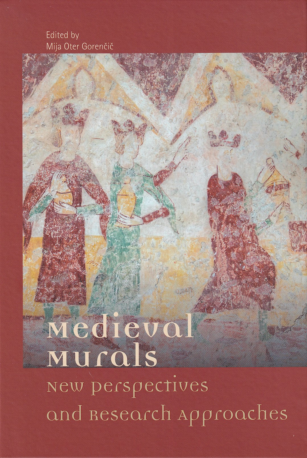 Medieval Murals: New Perspectives and Research Approaches