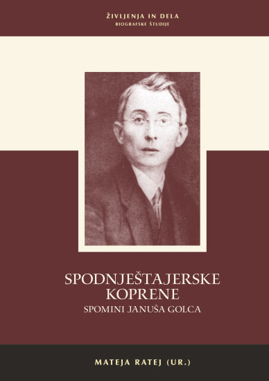 Spodnještajerske koprene: Spomini Januša Golca