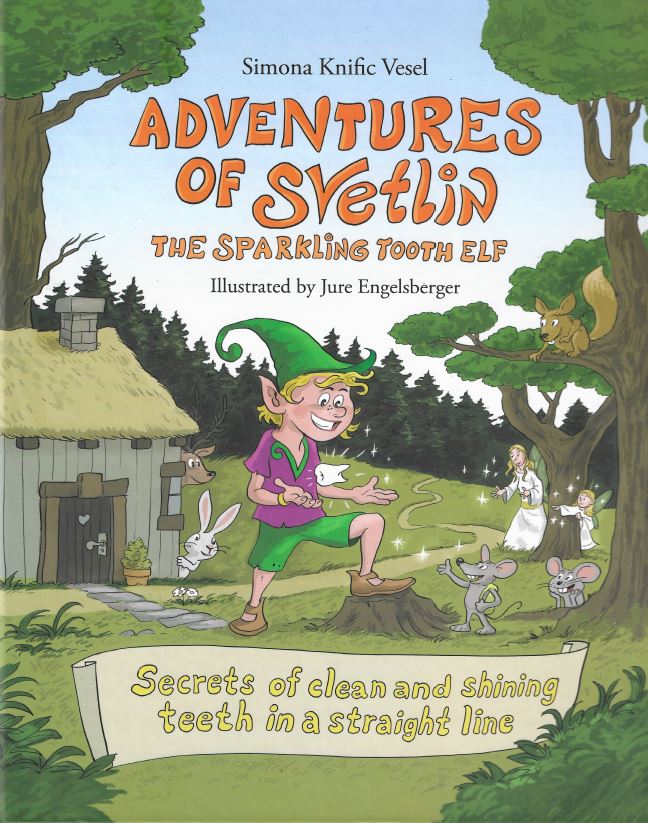 Adventures of Svetlin The Sparkling Tooth Elf