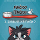 Mačko Tačko z zobno krtačko