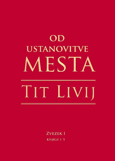 Od ustanovitve mesta (Zvezek I, knjige 1-5)