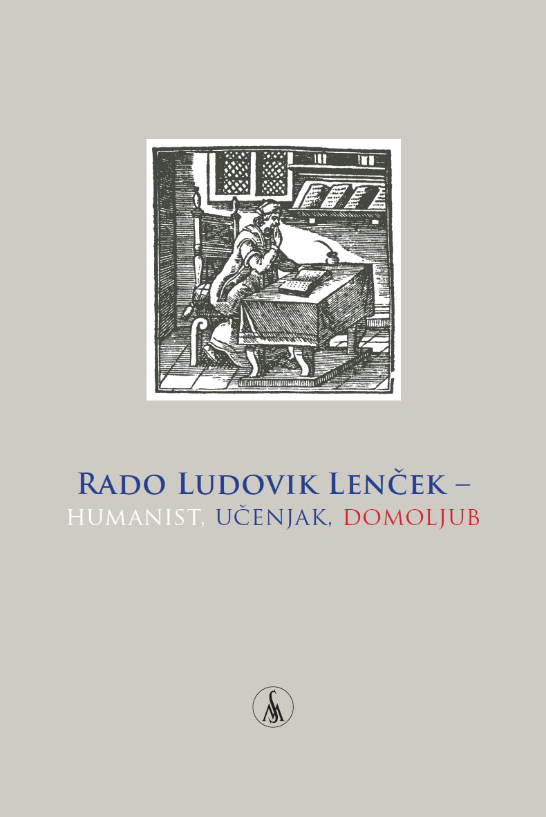 Rado Ludovik Lenček - humanist, učenjak, domoljub